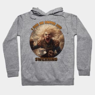 I Run on Coffee and Swearing - Blonde Edition Hoodie